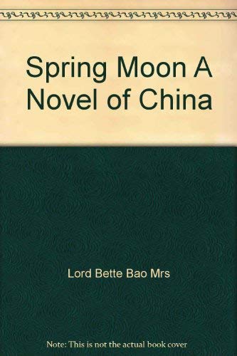 9780816133857: Spring Moon A Novel of China