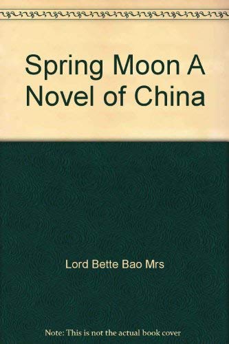 9780816133857: Spring Moon: A Novel of China
