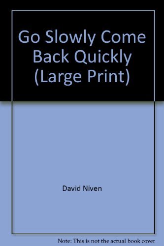 9780816133895: Go Slowly Come Back Quickly (Large Print)