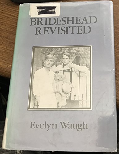 9780816134007: Brideshead Revisited: The Sacred and Profane Memories of Captain Charles Ryder : A Novel