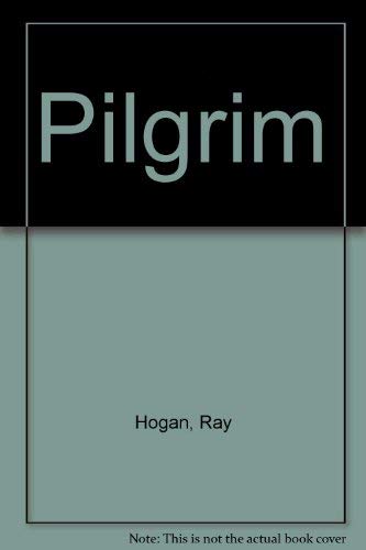 Pilgrim (9780816134335) by Hogan, Ray