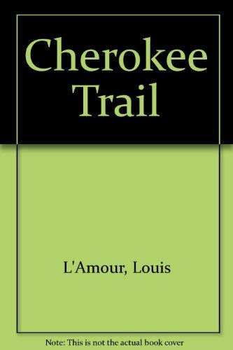 9780816134649: The Cherokee trail