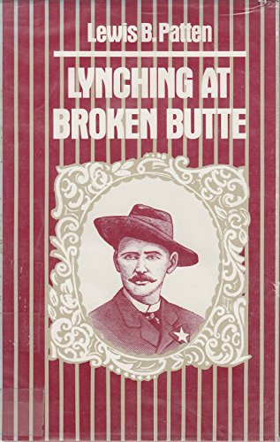 9780816134700: Lynching at Broken Butte
