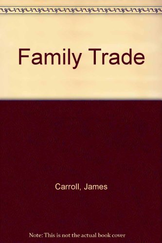 Family trade (9780816134830) by Carroll, James