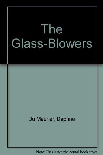 9780816134915: The Glass-Blowers