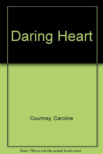 The daring heart (9780816134939) by Courtney, Caroline