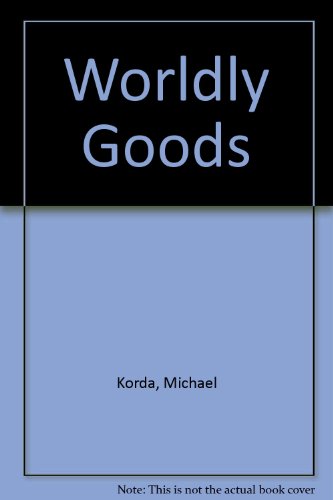 Worldly goods (9780816135035) by Korda, Michael