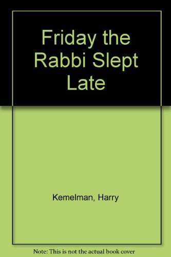 Stock image for Friday the Rabbi Slept Late for sale by Ergodebooks