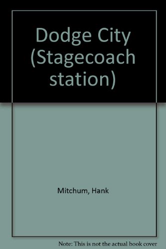 9780816135530: Dodge City: Stagecoach Station One