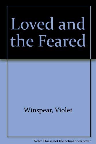 9780816135660: Loved and the Feared