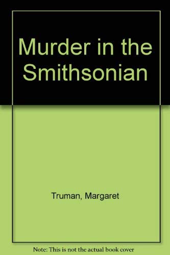 Stock image for Murder in the Smithsonian for sale by ThriftBooks-Dallas