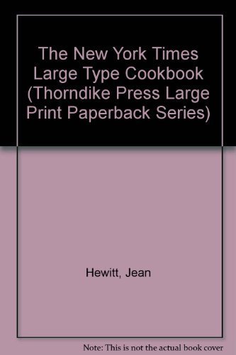 9780816136551: The New York Times Large Type Cookbook (Thorndike Press Large Print Paperback Series)