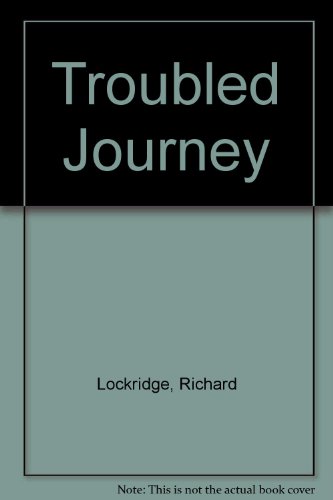 Troubled journey (9780816137312) by Lockridge, Richard