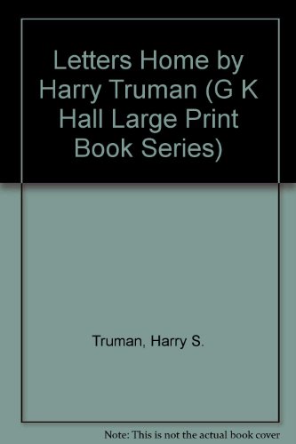 9780816137480: Letters Home by Harry Truman (G K Hall Large Print Book Series)