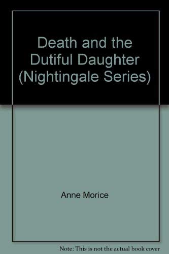 Imagen de archivo de Death and the dutiful daughter (A Nightingale mystery in large print) a la venta por Once Upon A Time Books