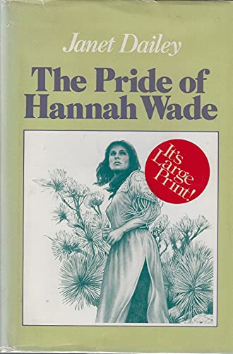 9780816138852: The Pride of Hannah Wade (G K Hall Large Print Book Series)