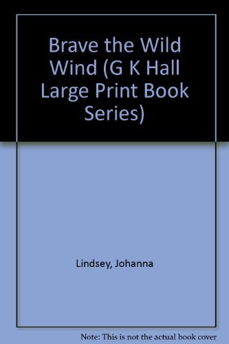 9780816139095: Brave the Wild Wind (G K Hall Large Print Book Series)