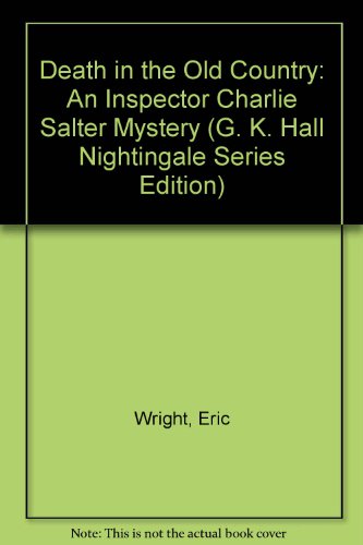 9780816139668: Death in the Old Country: An Inspector Charlie Salter Mystery (G. K. Hall Nightingale Series Edition)