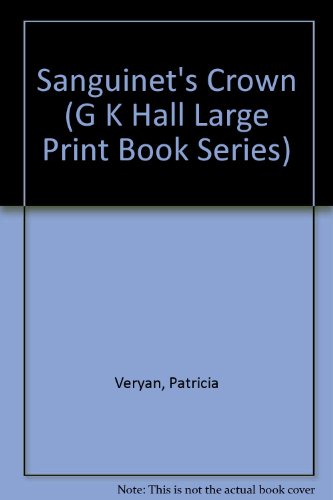 9780816140282: Sanguinet's Crown (G K Hall Large Print Book Series)