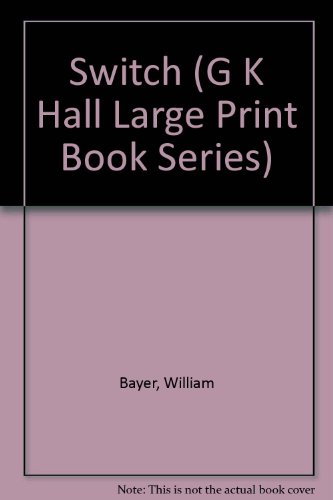 Beispielbild fr Switch (G K Hall Large Print Book Series) zum Verkauf von HPB-Movies