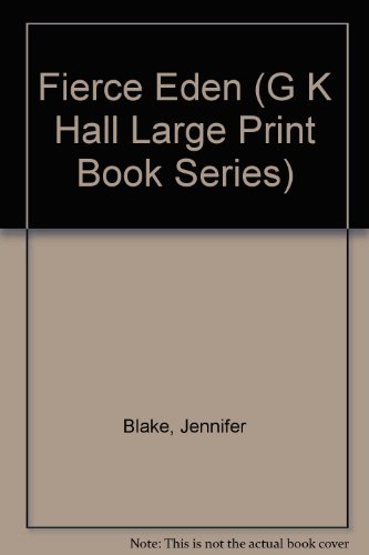 9780816140398: Fierce Eden (G K Hall Large Print Book Series)