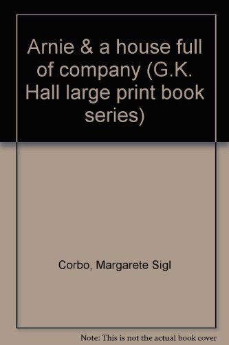 Beispielbild fr Arnie & a house full of company (G.K. Hall large print book series) zum Verkauf von Better World Books