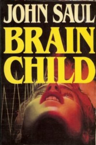 Brainchild (G.K. Hall large print book series) (9780816141005) by Saul, John