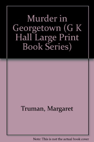 9780816141456: Murder in Georgetown (G K Hall Large Print Book Series)