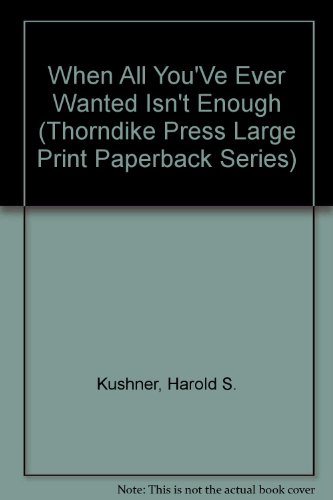 9780816142033: When All You'Ve Ever Wanted Isn't Enough (Thorndike Press Large Print Paperback Series)