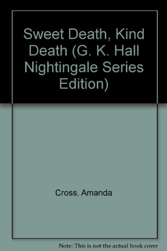 Stock image for Sweet Death, Kind Death (G. K. Hall Nightingale Series Edition) for sale by Alplaus Books