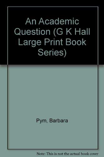Beispielbild fr An Academic Question (G K Hall Large Print Book Series) zum Verkauf von Hennessey + Ingalls