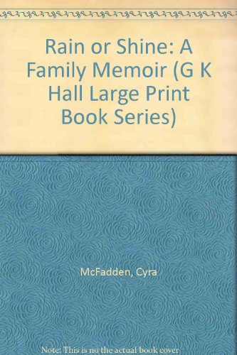 9780816142521: Rain or Shine: A Family Memoir (G K Hall Large Print Book Series)