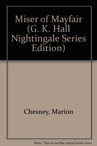 9780816142569: Miser of Mayfair (G. K. Hall Nightingale Series Edition)