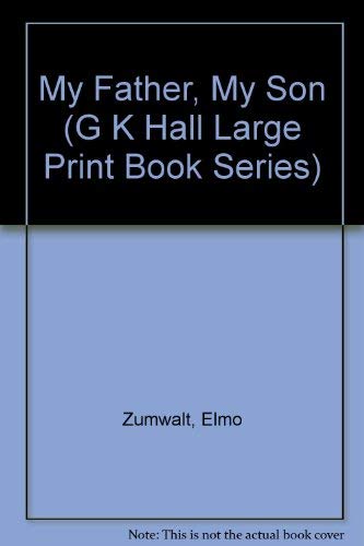 Stock image for My Father, My Son (G K Hall Large Print Book Series) for sale by Ezekial Books, LLC