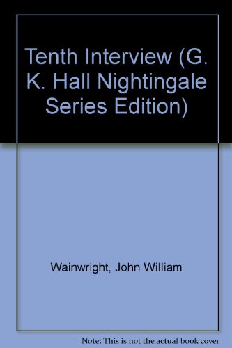 9780816143207: Tenth Interview (G. K. Hall Nightingale Series Edition)