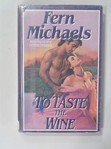 Beispielbild fr To Taste the Wine zum Verkauf von ThriftBooks-Atlanta