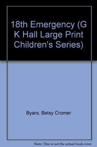 9780816144327: 18th Emergency (G K Hall Large Print Children's Series)