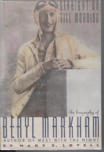 9780816146215: Straight on Till Morning: The Biography of Beryl Markham (G K Hall Large Print Book Series)
