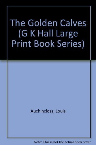 9780816146826: The Golden Calves (G.K. Hall Large Print Book Series)