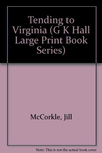 9780816146987: Tending to Virginia (G K Hall Large Print Book Series)