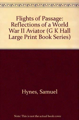 9780816147038: Flights of Passage: Reflections of a World War II Aviator (G K Hall Large Print Book Series)