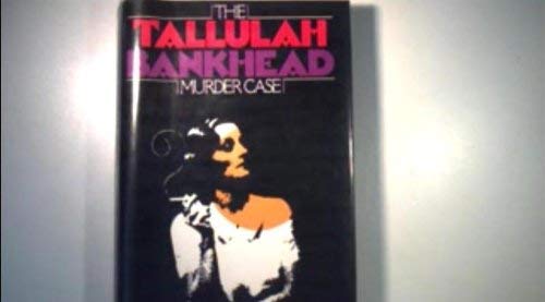 

The Tallulah Bankhead Murder Case (G K Hall Large Print Book Series)
