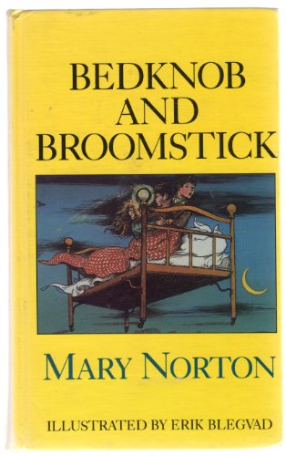 Bedknob and Broomstick (9780816147861) by Norton, Mary; Blegvad, Erik