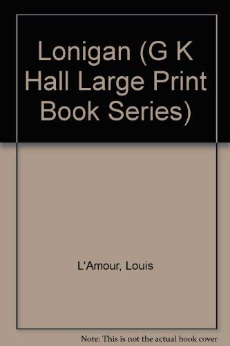 9780816148288: Lonigan (G K Hall Large Print Book Series)