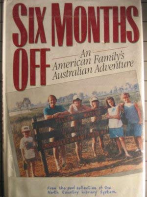 Stock image for Six Months Off: An American Family's Australian Adventure (G K Hall Large Print Book Series) for sale by Ergodebooks
