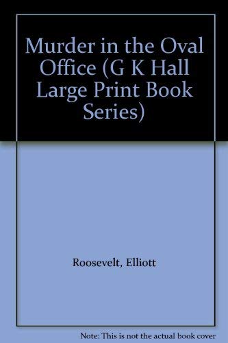 9780816148530: Murder in the Oval Office (G K Hall Large Print Book Series)