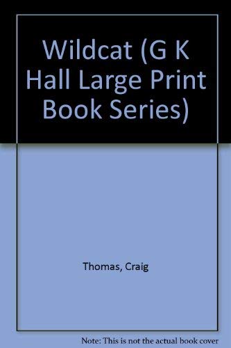 Beispielbild fr Wildcat (G K Hall Large Print Book Series) zum Verkauf von Robinson Street Books, IOBA
