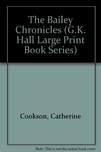 9780816149728: The Bailey Chronicles (G.K. Hall Large Print Book Series)