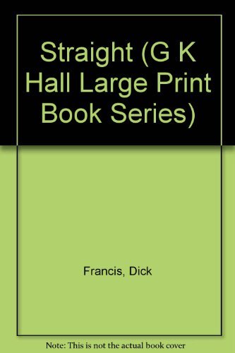 9780816149919: Straight (G K Hall Large Print Book Series)