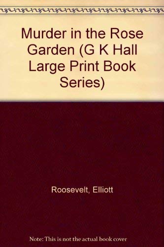9780816149988: Murder in the Rose Garden (G K Hall Large Print Book Series)